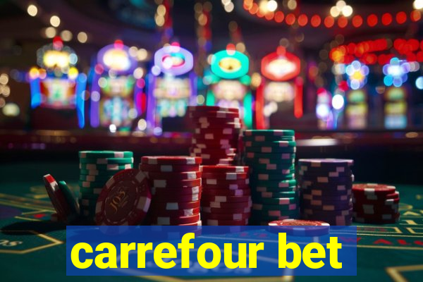 carrefour bet